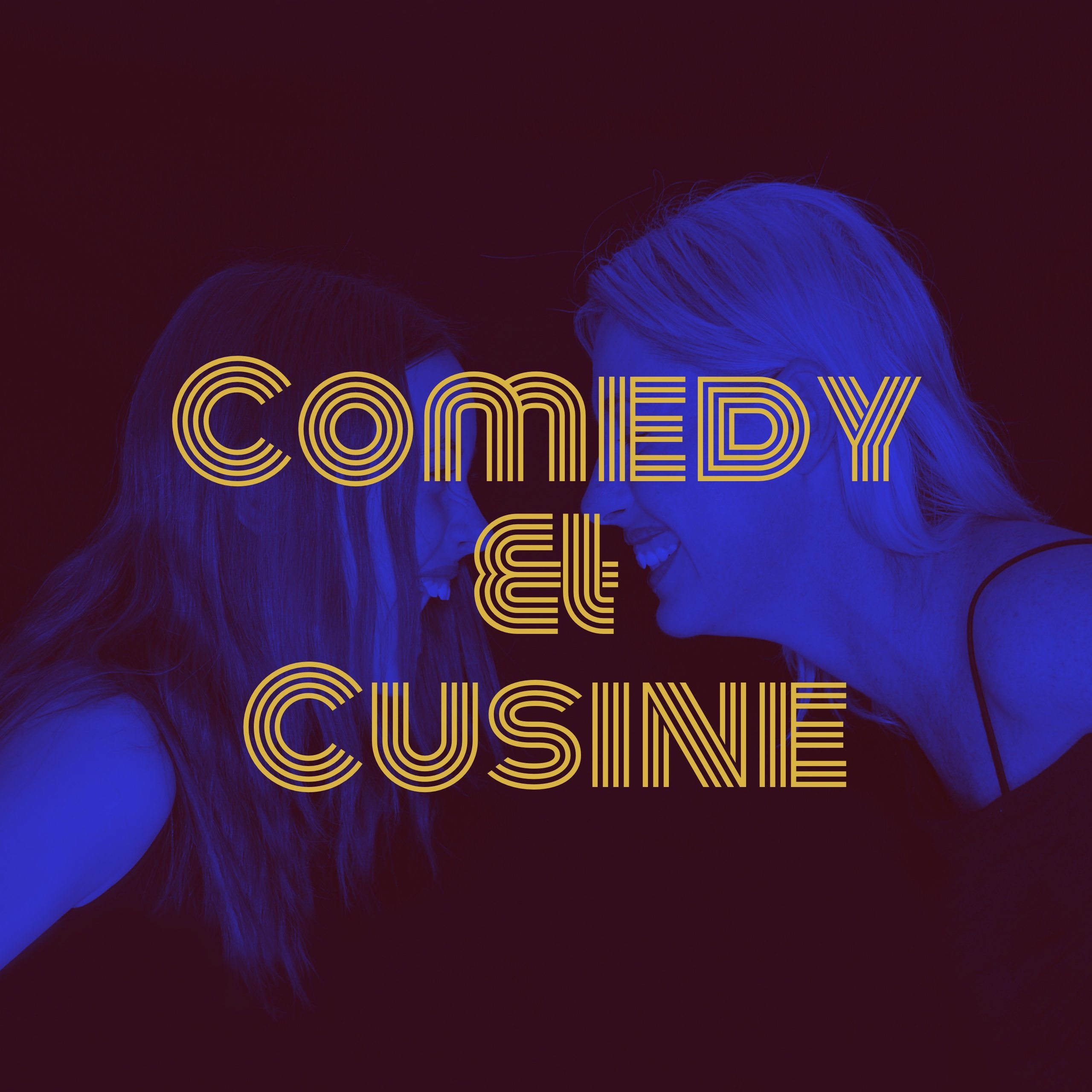 Comedy & Cuisine
