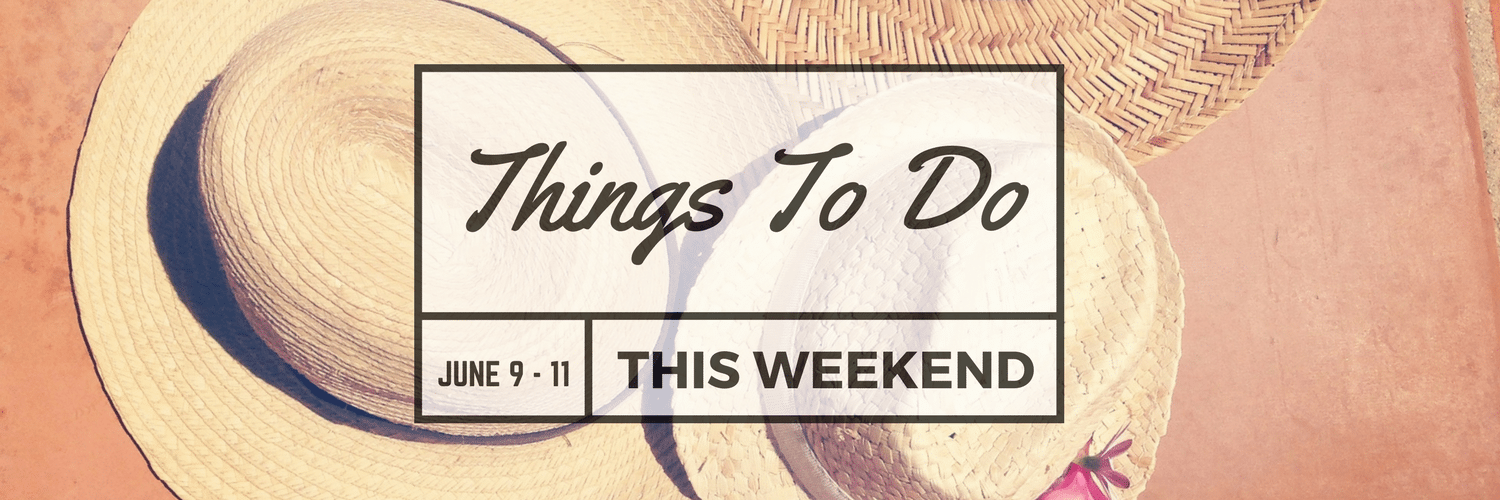 Things To Do This Weekend